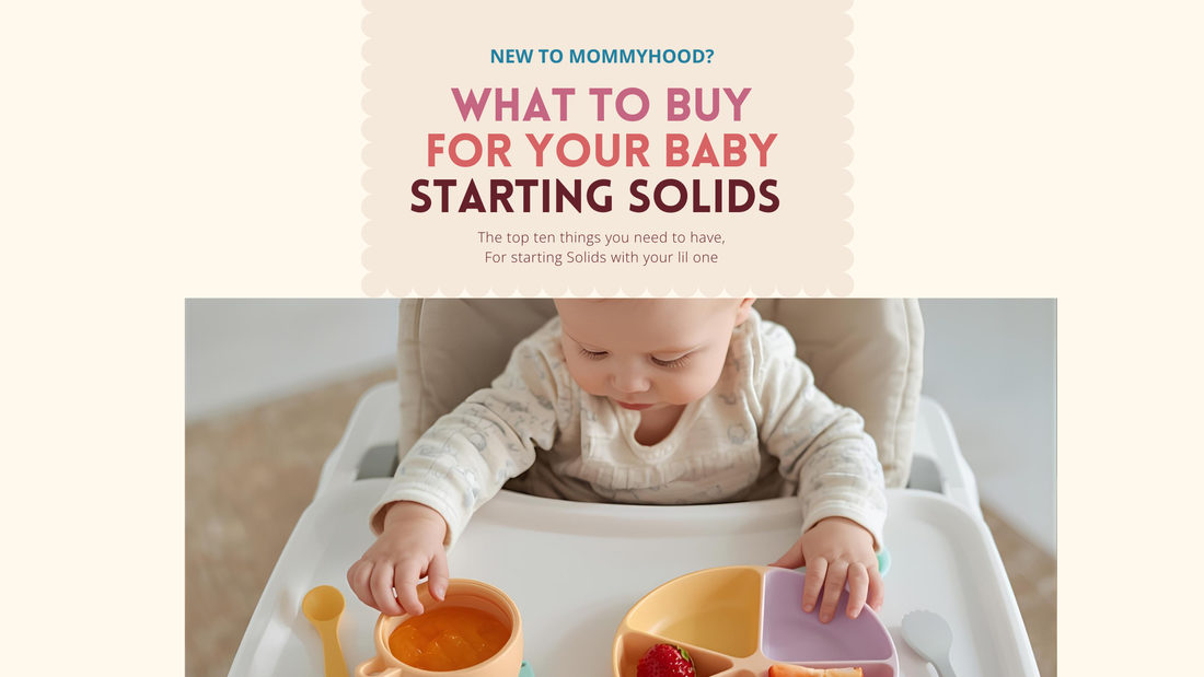 New to Mommyhood? Here’s What You ACTUALLY Need When Your Baby Starts Solids!